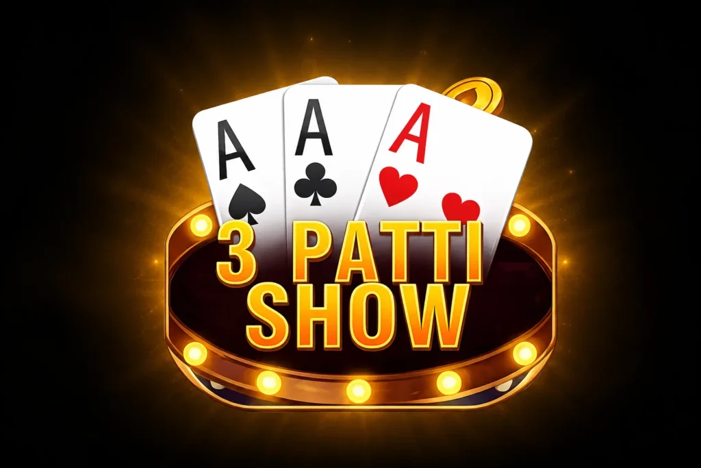 3 patti show